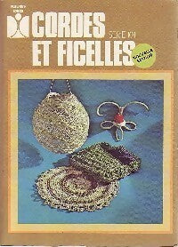 Cordes et ficelles - Geneviève Ploquin -  100 Idées - Livre