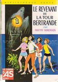Le revenant de la tour Bertrande - Odette Sorensen -  Bibliothèque verte (2ème série) - Livre