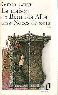La maison de Bernarda Alba / Noces de sang - Federico Garcìa Lorca -  Folio - Livre