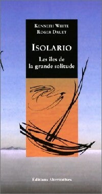 Isolario. Les îles de la grande solitude - Kenneth White -  Pollen - Livre