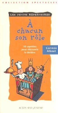 A chacun son rôle - Corinne Albaut -  Spectacles - Livre