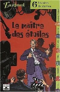 Le maître des étoiles. 6 histoires de cinéma - Collectif -  Z'azimut - Livre