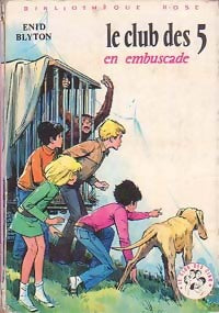 Le club des cinq en embuscade - Enid Blyton -  Bibliothèque rose (3ème série) - Livre