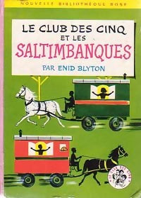 Le club des cinq et les saltimbanques - Enid Blyton -  Bibliothèque rose (2ème série - Nouvelle Bibliothèque Rose) - Livre