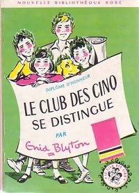 Le club des cinq se distingue - Enid Blyton -  Bibliothèque rose (2ème série - Nouvelle Bibliothèque Rose) - Livre