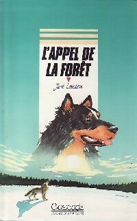 L'appel de la forêt - Jack London -  Cascade - Livre