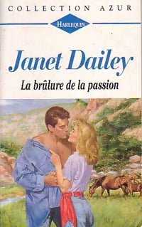 La brûlure de la passion - Janet Dailey -  Azur - Livre