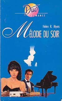 Mélodie du soir - Helen R. Myers -  Duo, Série Romance - Livre