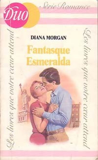 Fantasque Esmeralda - Diana Morgan -  Duo, Série Romance - Livre