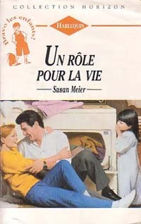 Un rôle pour la vie - Susan Meier -  Horizon - Livre