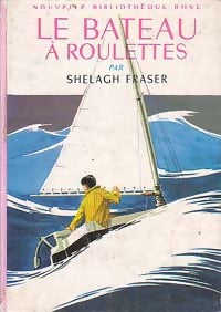 Le bateau à roulettes - Shelagh Fraser -  Bibliothèque rose (2ème série - Nouvelle Bibliothèque Rose) - Livre