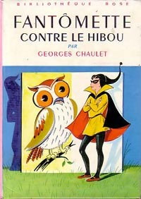 Fantômette contre le hibou - Georges Chaulet -  Bibliothèque rose (3ème série) - Livre