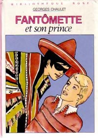 Fantômette et son prince - Georges Chaulet -  Bibliothèque rose (3ème série) - Livre