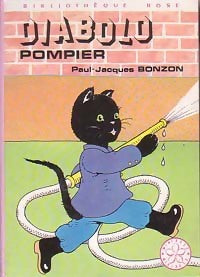 Diabolo pompier - Paul-Jacques Bonzon -  Bibliothèque rose (3ème série) - Livre