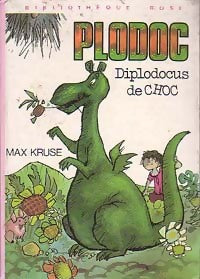 Plodoc, diplodocus de choc - Max Kruse -  Bibliothèque rose (3ème série) - Livre
