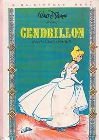 Cendrillon - Disney -  Bibliothèque rose (3ème série) - Livre