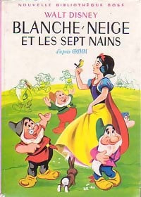 Blanche-Neige et les sept Nains - Walt Disney -  Bibliothèque rose (2ème série - Nouvelle Bibliothèque Rose) - Livre