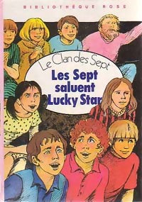 Les sept saluent Lucky Star - Evelyne Lallemand -  Bibliothèque rose (3ème série) - Livre