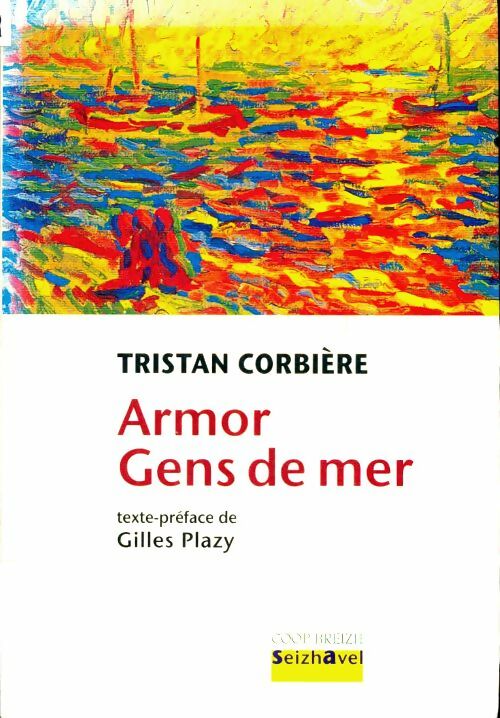 Armor / Gens de mer - Tristan Corbière -  Seizh Avel - Livre