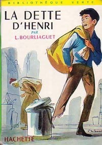 La dette d'Henri - Léonce Bourliaguet -  Bibliothèque verte (2ème série) - Livre