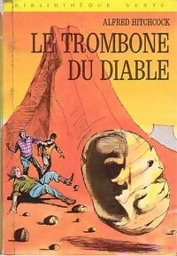 Le trombone du diable - Alfred Hitchcock -  Bibliothèque verte (3ème série) - Livre