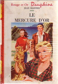 Le mercure d'or - Jean Ollivier -  Rouge et Or - Livre