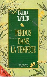 Perdus dans la tempête - Laura Taylor -  Passion - Livre