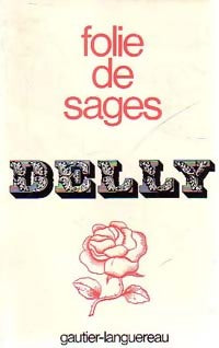 Folie de sages - Delly -  Delly - Livre