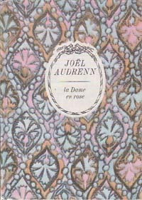 La dame en rose - Joël Audrenn -  Cercle Arc-en-Ciel Romanesque - Livre