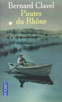 Pirates du Rhône - Bernard Clavel -  Pocket - Livre