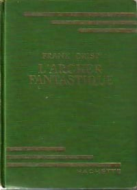 L'archer fantastique - Frank Crisp -  Bibliothèque verte (1ère série) - Livre