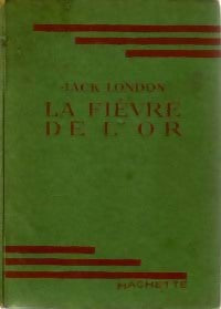 La fièvre de l'or - Jack London -  Bibliothèque verte (1ère série) - Livre