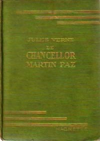 Le chancellor Martin Paz - Jules Verne -  Bibliothèque verte (1ère série) - Livre