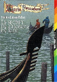 Le secret de l'homme en bleu - Evelyne Brisou-Pellen -  Folio Junior - Livre