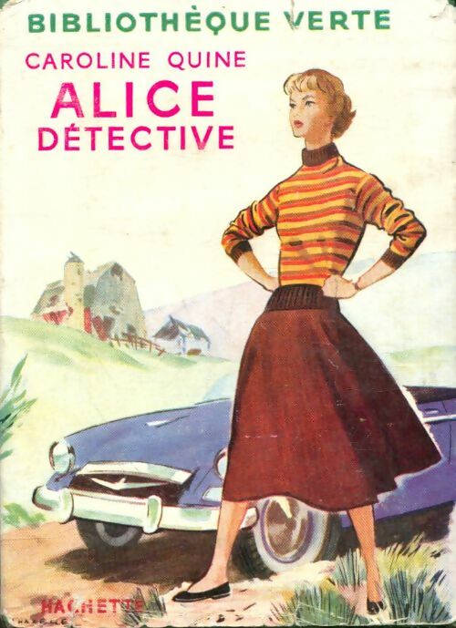 Alice détective - Caroline Quine -  Bibliothèque verte (1ère série) - Livre