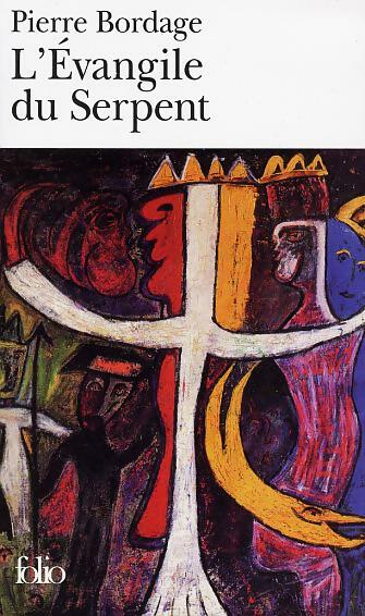 L'évangile du serpent - Pierre Bordage -  Folio - Livre