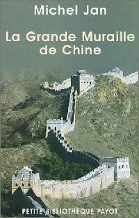 La Grande Muraille de Chine - Michel Jan -  Petite bibliothèque (2ème série) - Livre