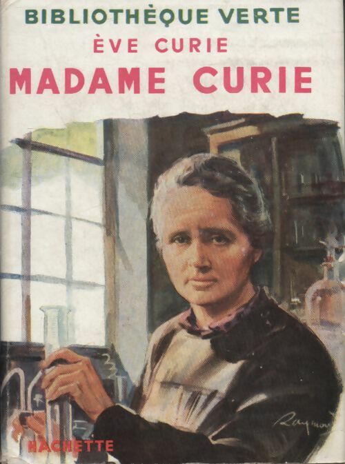 Madame Curie - Eve Curie -  Bibliothèque verte (1ère série) - Livre