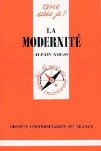 La modernité - Alexis Nouss -  Que sais-je - Livre