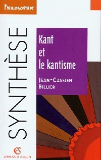 Kant et le kantisme - Frédéric Billier -  Synthèse - Livre