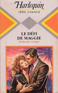 Le défi de Maggie - Katherine Granger -  Série Chance - Livre