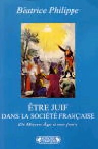 Etre juif dans la société française - Béatrice Philippe -  Bibliothèque Complexe - Livre