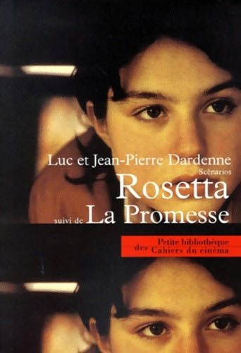 Rosetta / La promesse - Luc Dardenne ; Pierre Dardenne -  Petite bibliothèque des Cahiers du cinéma - Livre