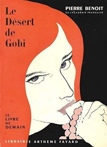 Le désert de Gobi - Pierre Benoit -  Le livre de demain - Livre