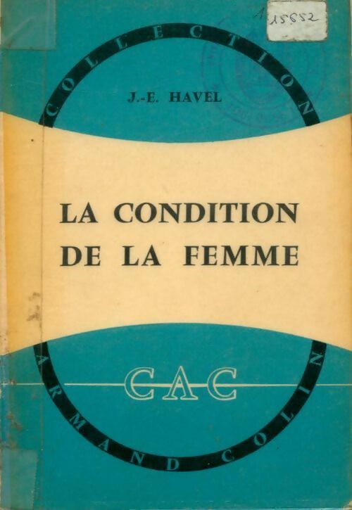 La condition de la femme - J.-E. Havel -  Collection Armand Colin - Livre