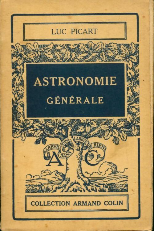 Astronomie générale - Luc Picart -  Collection Armand Colin - Livre