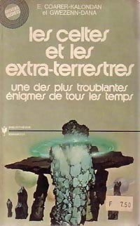 Les celtes et les extra-terrestres - E. Coarer-Kalondan ; Gwezenn-Dana -  Bibliothèque Marabout - Livre