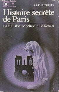 Histoire secrète de Paris - Gilette Ziegler -  Bibliothèque Marabout - Livre