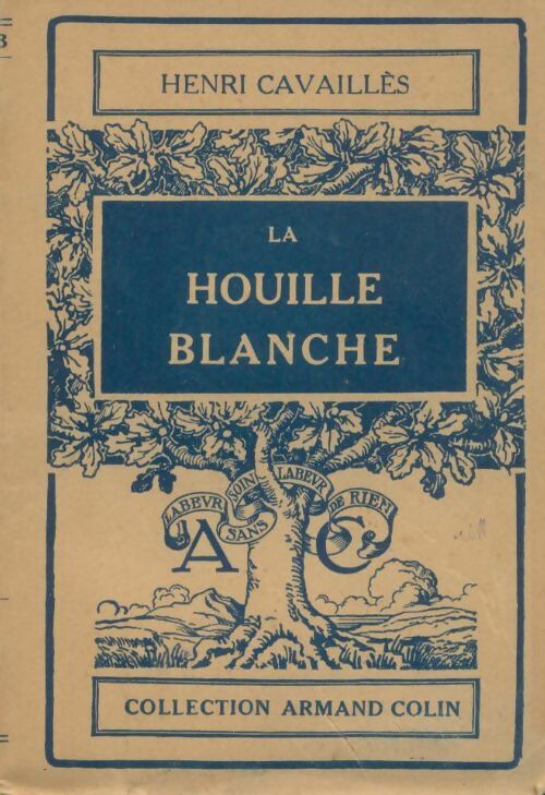 La houille blanche - H. Cavaillès -  Collection Armand Colin - Livre