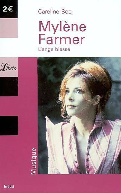 Mylène Farmer - Caroline Bee -  Librio - Livre